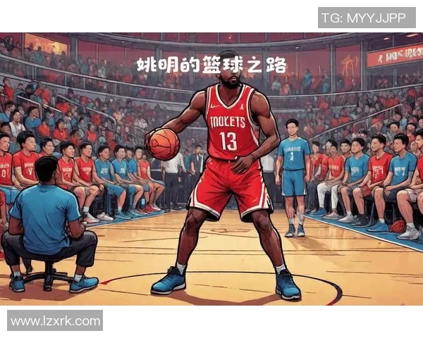 姚明在NBA赛场上的传奇故事与游戏中的精彩瞬间回顾